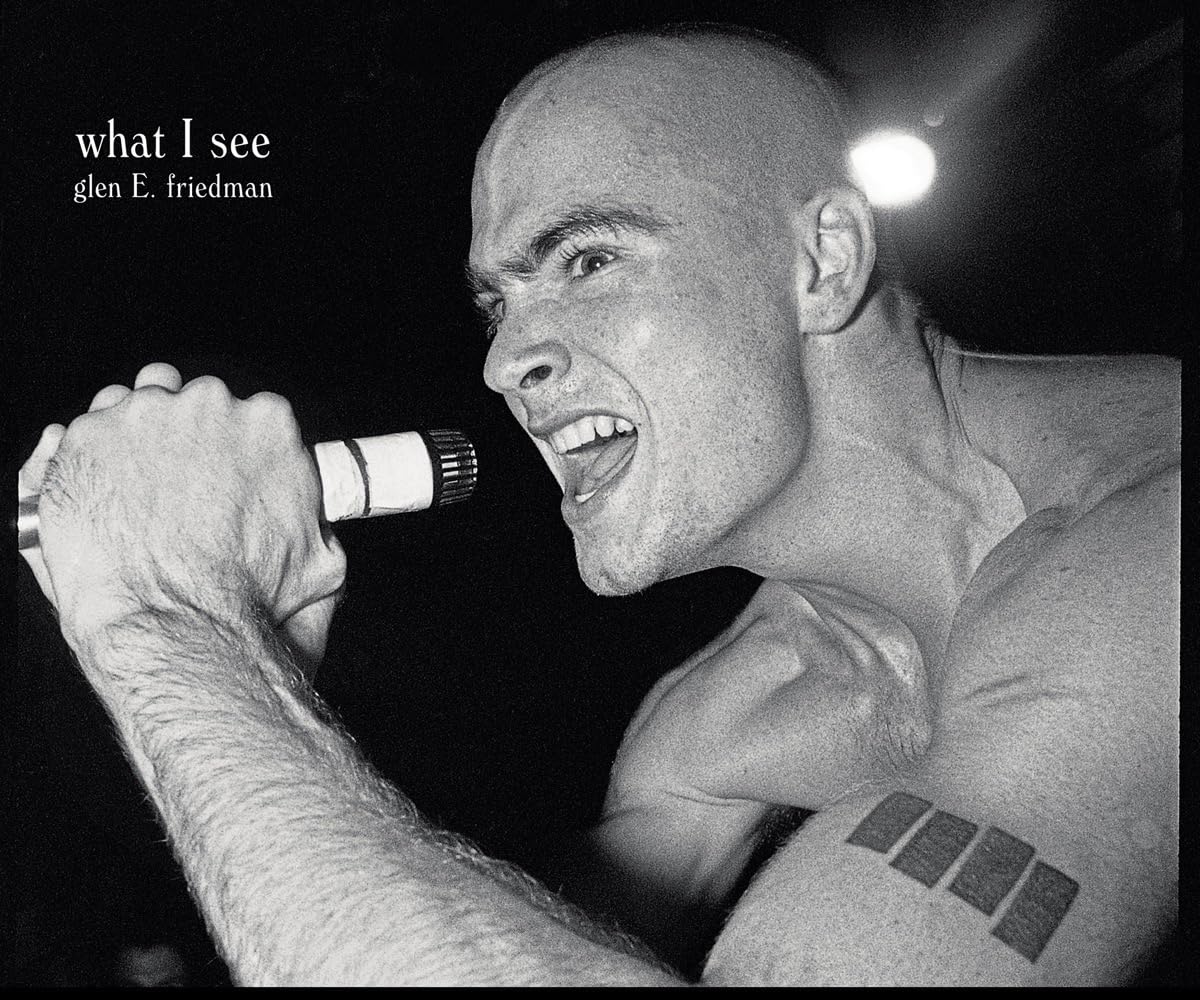 Glen E. Friedman: What I See: The Black Flag Photographs of Glen E. Friedman