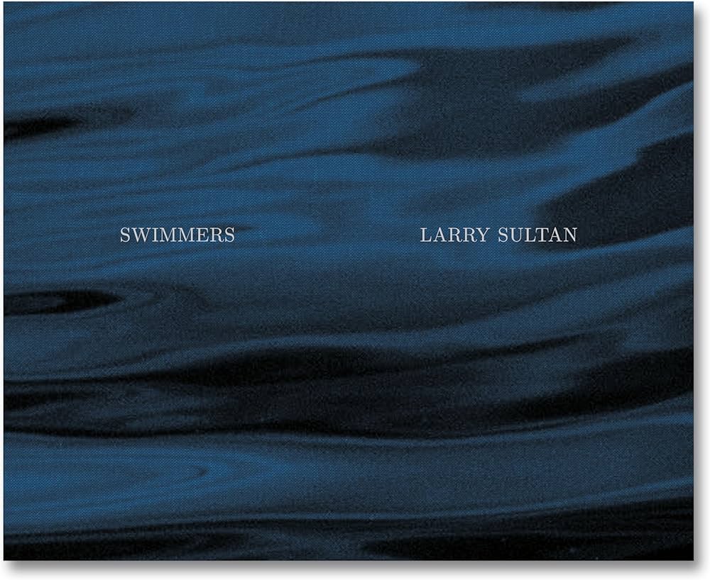 Larry Sultan: Swimmers