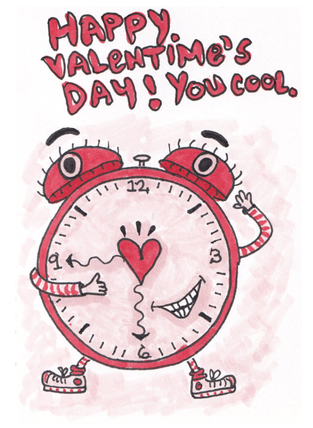 Happy Valentime's! You cool. - Greeting Card