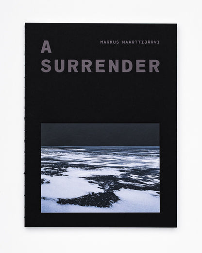 Markus Naarttijärvi: A Surrender