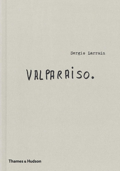 Sergio Larrain: Valparaíso cover image
