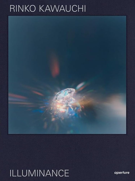 Rinko Kawauchi: Illuminance: The Tenth Anniversary Edition cover image