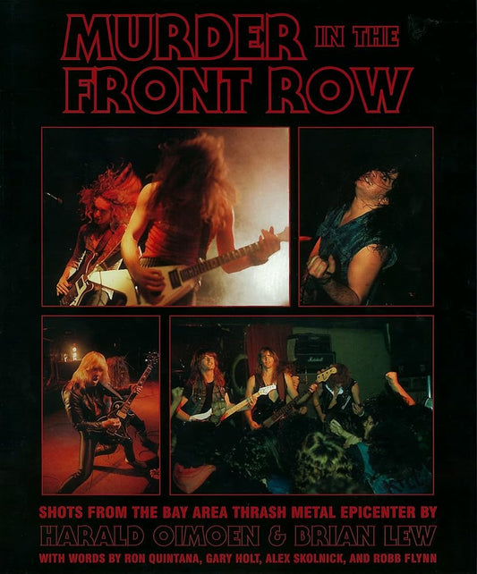 Murder in the Front Row: Shots from the Bay Area Thrash Metal Epicenter cover image