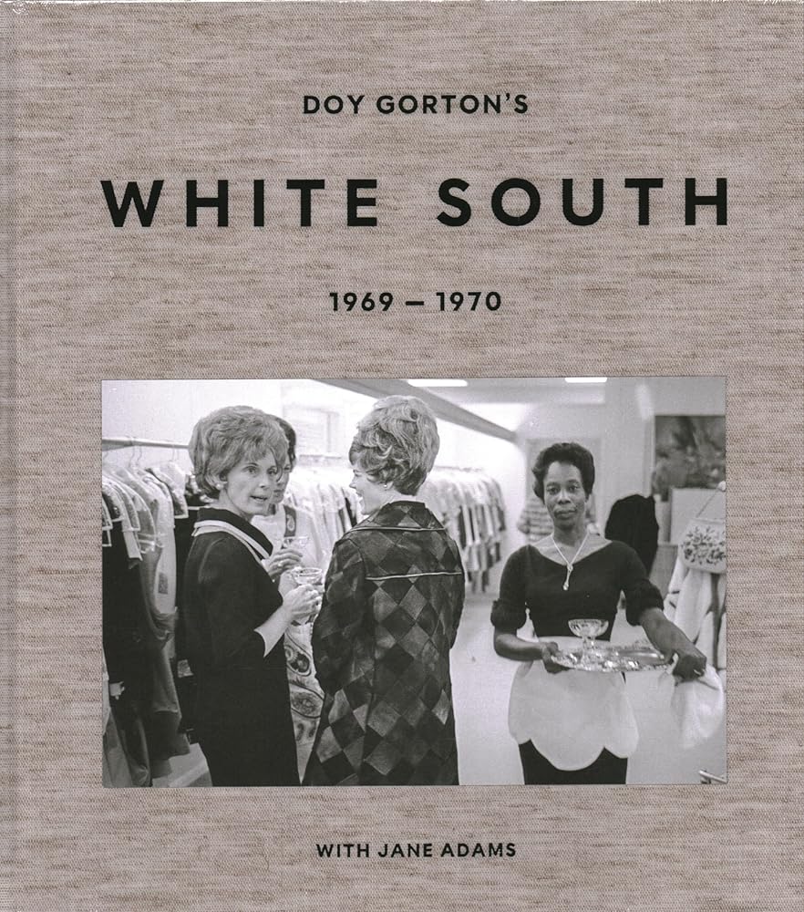 Doy Gorton’s White South 1969-1970 with Jane Adams cover image