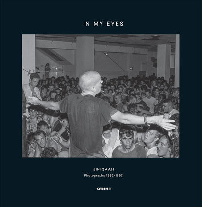 Jim Saah: In My Eyes - Photographs 1982-1997 (Second Edition)