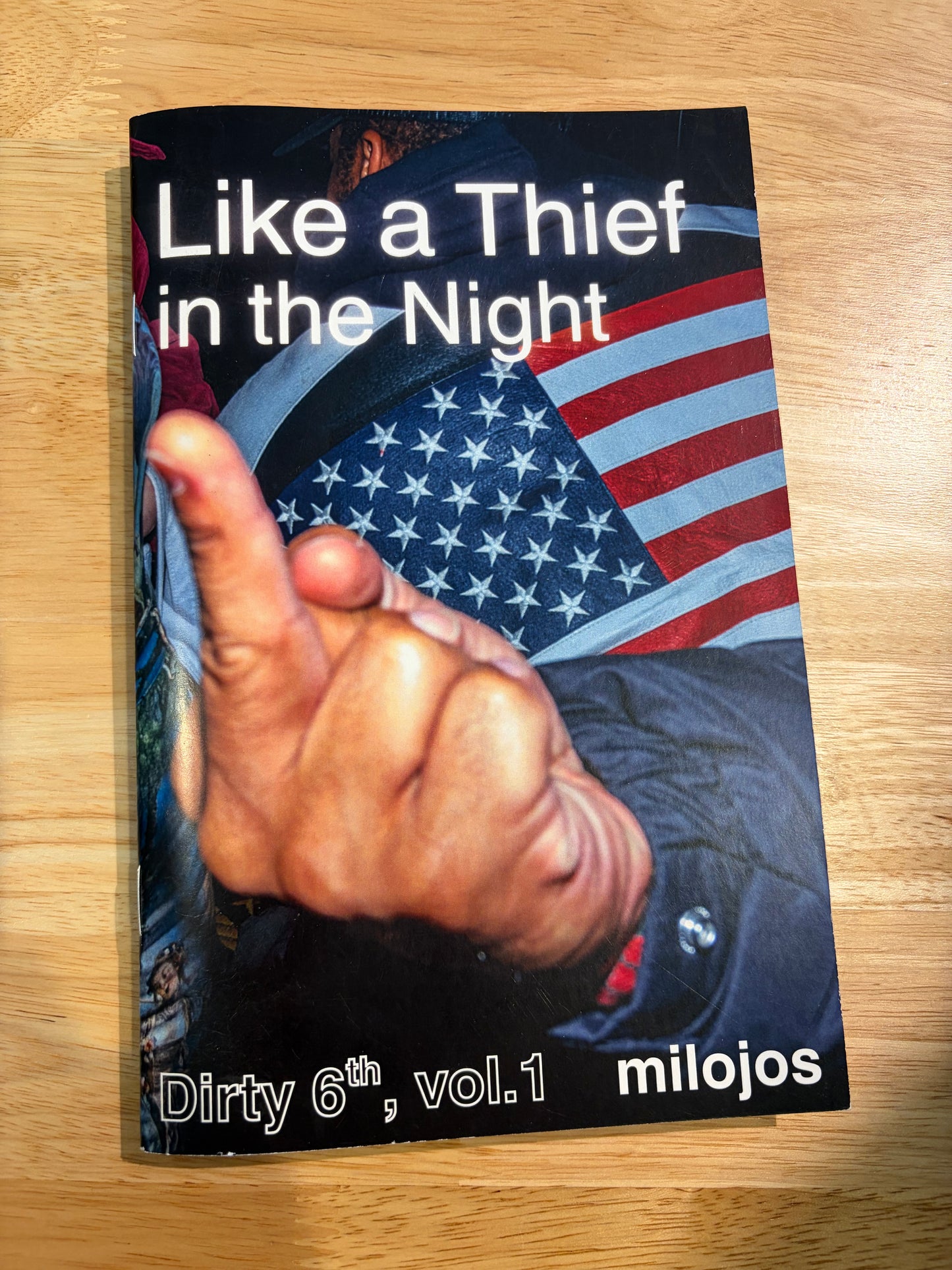 Like a Thief in the Night zine: Dirty 6th, vol 1