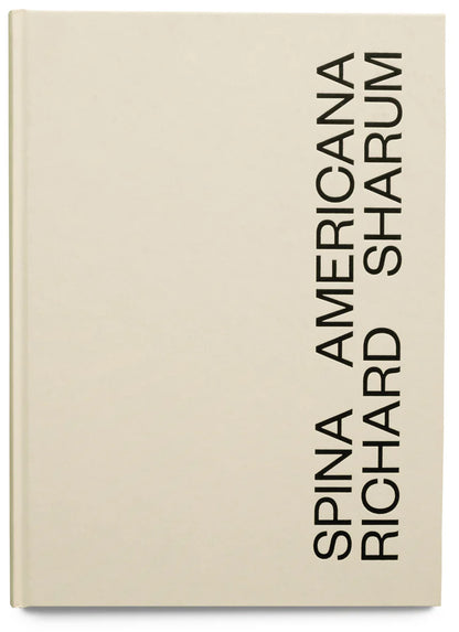 Richard Sharum: Spina Americana
