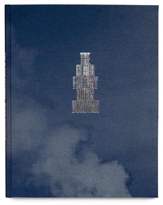 Chris Donovan: The Cloud Factory