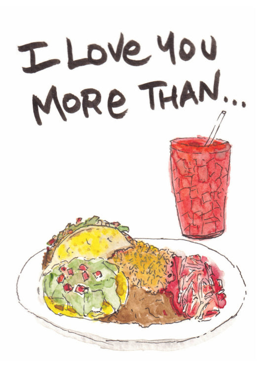 "I Love You More Than a Taco Plate" Greeting Card