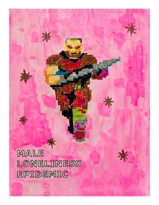 Mark Anthony Martinez : "Male Loneliness Epidemic" Print
