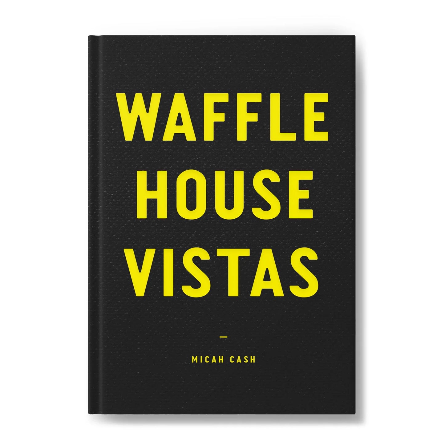 Micah Cash: Waffle House Vistas 2.0